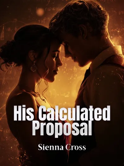 His Calculated Proposal