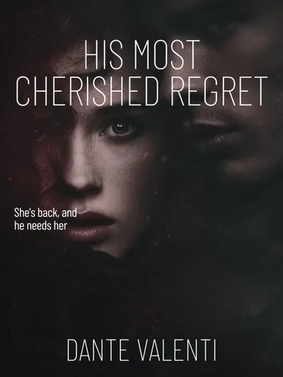 His Most Cherished Regret